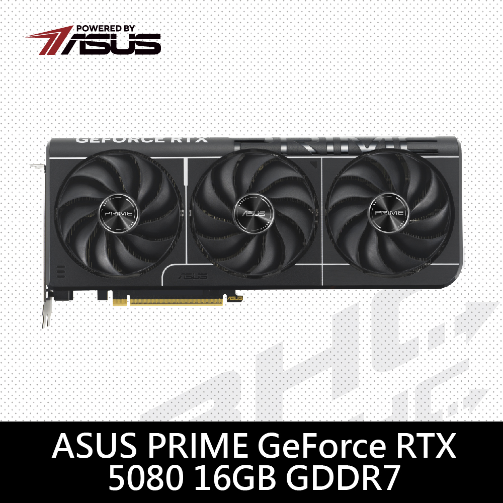 【ASUS 華碩】PRIME-RTX5080-16G(31cm/三風扇/註冊5年保)