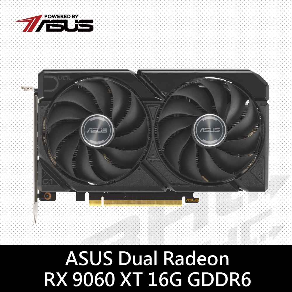 【ASUS 華碩】Dual Radeon RX 9060 XT 16GB GDDR6 顯示卡